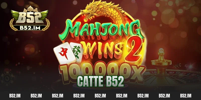 catte b52